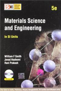 Material Science and Engineering : (In SI Units) (SIE) 5/e