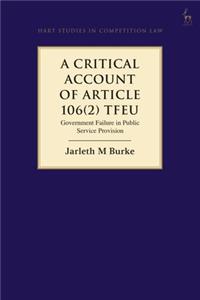 Critical Account of Article 106(2) Tfeu: Government Failure in Public Service Provision