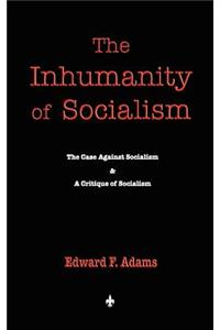 Inhumanity of Socialism