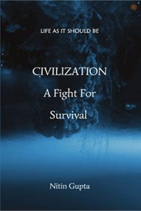 CIVILIZATION A Fight For Survival