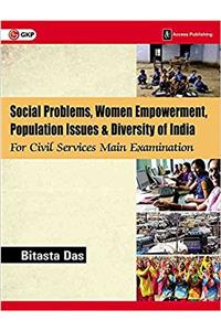 Social Problems, Women Empowerment, Population Issues and Diversity of India for Civil Services Main Examination by Bitasta Das