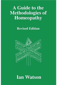 A Guide to the Methodologies of Homeopathy