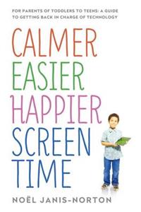 Calmer Easier Happier Screen Time