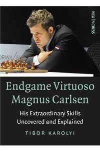 Endgame Virtuoso Magnus Carlsen Volume 1