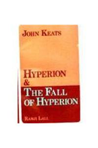 Hyperion And The Fall Of Hyperion - John Keats