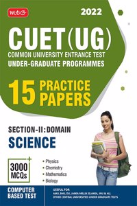 CUET UG Entrance Exam Books 2022 - 15 Practice Test Papers (CUET Sample Paper) - Based on Latest Exam Pattern, Section-II Science Stream (Physics, Chemistry, Maths & Biology)
