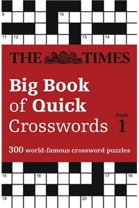 Times Big Book of Quick Crosswords Book 1