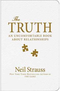 The Truth: An Uncomfortable Book about Relationships