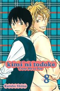 Kimi Ni Todoke: From Me to You, Vol. 8: From Me to You