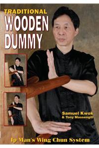 Wing Chun: Traditional Wooden Dummy