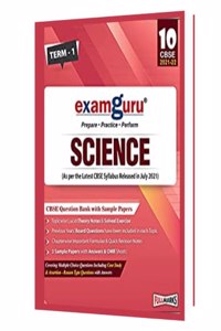 Examguru Science Question Bank with Sample Papers Term 1 and Term 2 (As per the Latest CBSE Syllabus Released in July 2021) Class 10