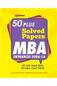 50 Plus Solved Papers MBA Entrances 2006-2016