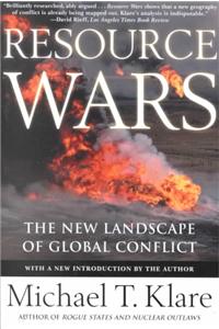 Resource Wars: The New Landscape of Global Conflict