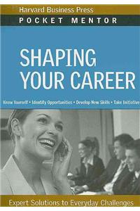 Shaping Your Career: Expert Solutions to Everyday Challenges