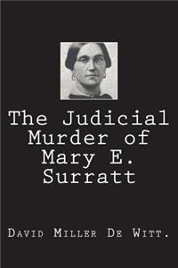 Judicial Murder of Mary E. Surratt