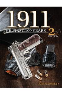 1911: The First 100 Years, 2nd Edition