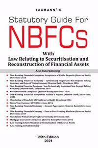 Taxmann's Statutory Guide for NBFCs with Law Relating to Securitisation and Reconstruction of Financial Assets | Updated till 10th December 2020 | 25th Edition | 2021