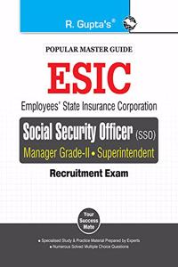 ESIC (SSO) Manager (Grade-II) & Superintendent (Preliminary & Main) Recruitment Exam Guide