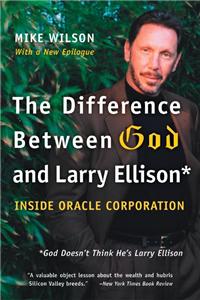 Difference Between God and Larry Ellison: *God Doesn't Think He's Larry Ellison