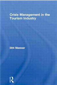 Crisis Management in the Tourism Industry