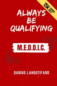 Always Be Qualifying