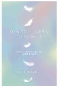 Mindfulness Plain & Simple