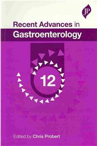 Recent Advances in Gastroenterology: 12