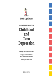 Parent Handbook on Childhood and Teen Depression