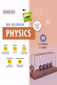 DINESH New Millennium PHYSICS Class 12 (C.B.S.E & P.S.E.B) (2020-21 Session)