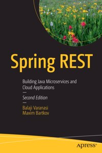 Spring Rest: Building Java Microservices and Cloud Applications