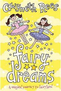 Fairy Dreams: A Magical Journey to Fairyland: A Magical Journey to Fairyland