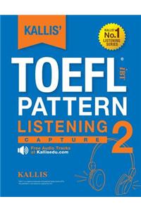 KALLIS' TOEFL iBT Pattern Listening 2