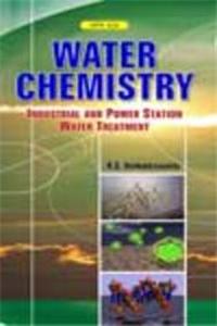 Water Chemistry-industrial and Power Station Water Treatment