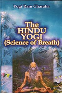 The Hindu Yogi (Science of Breath)