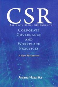 Corporate Social Responsibility, Corporate Governance and Workplace Practices