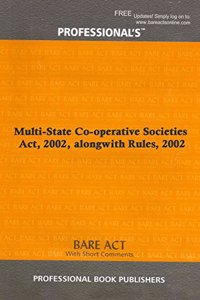 Multi-State Co-operative Societies Act, 2002, alongwith Rules, 2002 [Paperback] Professional