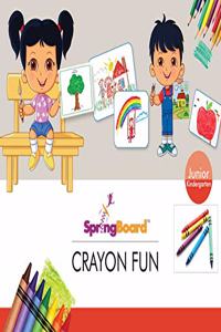 SpringBoard - Crayon Fun - Junior Kg 3-5 years