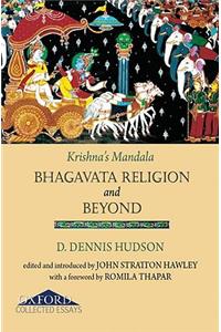 Krishna's Mandala: Bhagavata Religion and Beyond