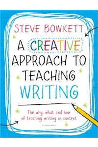 A Creative Approach to Teaching Writing