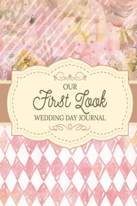 Our First Look Wedding Day Journal