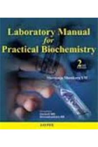 Laboratory Manual for Practical Biochemistry