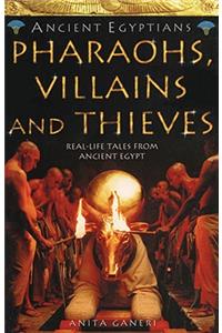 Pharaohs, Villains and Thieves