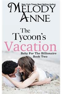 Tycoon's Vacation: Baby for the Billionaire