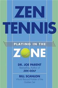 Zen Tennis: Playing in the Zone