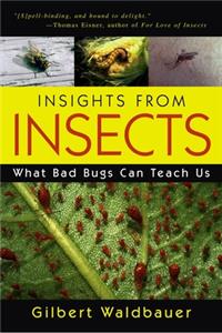 Insights from Insects: What Bad Bugs Can Teach Us