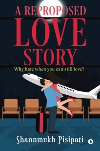 A Reproposed Love Story: Why Hate When You Can Still Love?