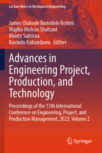 Advances in Engineering Project, Production, and Technology