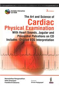 The Art and Science of Cardiac Physical Examination