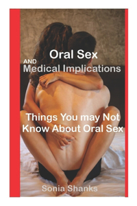 Oral Sex and Medical Implications