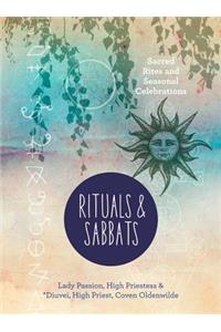 Rituals & Sabbats: Sacred Rites and Seasonal Celebrations